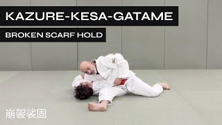 How to do Kuzure-Kesa-Gatame | Broken Scarf Hold | 崩袈裟固