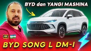 BYD SONG L DM i 2024 | BYD kompaniyasidan yangi mashina!