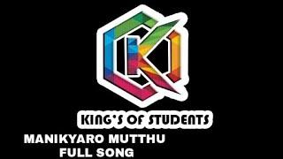 MAANIKYARO MUTTHU REMIX SONG ( KINGS OF STUDENTS)