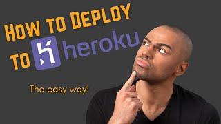 SIMPLE | How to Deploy a Full-Stack app to Heroku