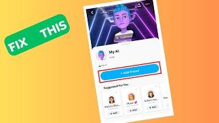 How to Fix My AI Not Showing on Snapchat