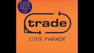 Trade   Love Parade Hard House