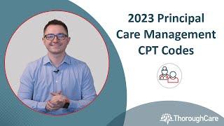 2023 Principal Care Management (PCM) CPT Codes, Billing, and Reimbursements