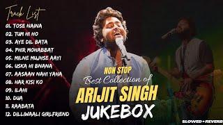 Best of Arijit Singh 2024 | Arijit Singh Hits Songs | Arijit Singh Jukebox [Slowed+Reverb]