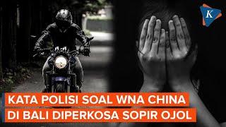 Turis China Diduga Diperkosa Sopir Ojek Online di Bali, Polisi Buru Pelaku