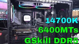 14700K + G.Skill DDR5 6400!