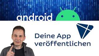 Android: Wie du Apps im Play Store veröffentlichst