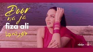 Fiza Ali - Door Na Ja  | New Punjabi Song 2024 | Official Music Video  | Jazba Entertainment Ltd