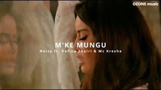 Noizy ft. Dafina Zeqiri & Mc Kresha - M'KE MUNGU
