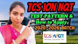 How to Apply for TCS ION NQT ‼️2020-2026 Batch | Test Process | Test Pattern Explained in Tamil 2025