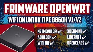 FW OPENWRT WIFI ON COCOK UNTUK TIPE STB B860H V1 / V2