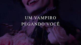 UM VAMPIRO PEGANDO VOCÊ (ASMR) (REPOST)