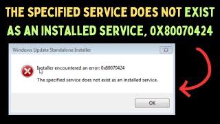 Fix The specified service does not exist as an installed service Error 0x80070424 on Windows 11