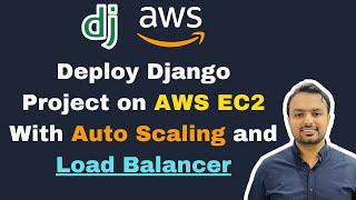 Deploy Django app on AWS EC2 with Auto Scaling Group, Load Balancer, Route53, and SSL