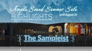 The Sampleist - Ample Sound Summer Sale Highlights - 2023