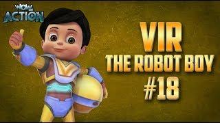 Vir: The Robot Boy | Hindi Cartoon Compilation For Kids | Compilation 18 | WowKidz Action