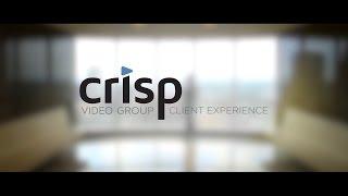 Crisp Video Client Experience - Testimonial Reel || Crisp Video