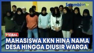 Viral Mahasiswa KKN Hina Nama Desa hingga Diusir Warga, Ini Penjelasan Pihak Kampus