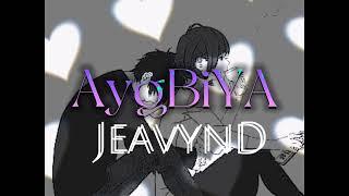 AygBIYA- JeavynD ( official audio )