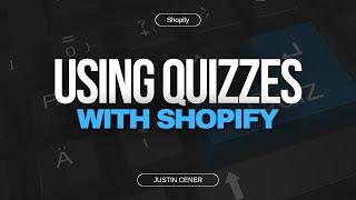 How To Use Quizzes In Shopify To Generate Leads & Make More Sales