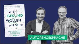 "Wie gesund wollen wir sein?" Buchautoren Sven Jungmann und Thomas Lindemann über ihre Reflexionen.