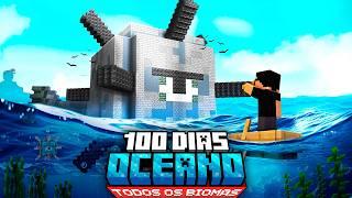 Sobrevivi 100 dias em um mundo SOMENTE DE OCEANOS no Minecraft - TODOS OS BIOMAS O FILME