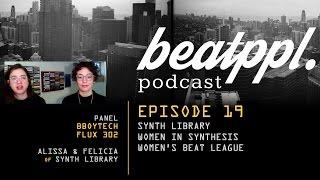 BeatPPL Podcast Episode 19 - Synth Library (Alissa & Felicia)