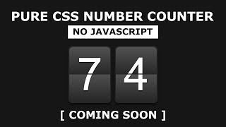 Pure CSS Number Counter - CSS Number Countdown Animation Effects No Javascript - Coming Soon