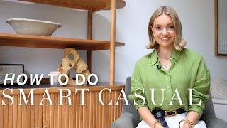 11 QUICK-FIRE TIPS TO MASTERING SMART CASUAL DRESSING | LESSONS WITH LYDIA