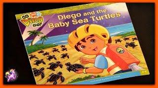 GO DIEGO GO! "DIEGO AND THE BABY SEA TURTLES" Read Aloud Storybook for kids, children