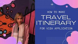 How to create a travel ITINERARY for Schengen Visa Application