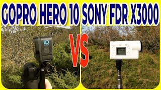 GoPro Hero 10 vs Sony Fdr x3000 | head to head | side by side | do you really need to upgrade