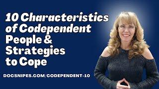 10 Characteristics of Codependency | Live  Chat with Dr. Dawn-Elise Snipes