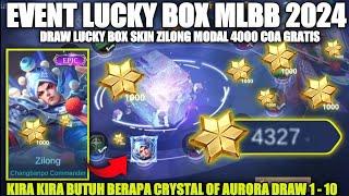 EVENT LUCKY BOX!! CARA MENDAPATKAN SKIN EPIC ZILONG PAKAI 4000 CRYSTAL OF AURORA | MOBILE LEGENDS