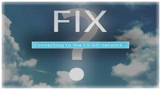 Connecting To CS:GO Network Fix