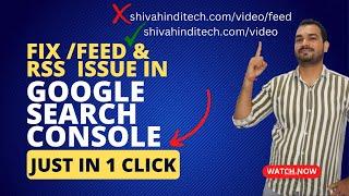 How To Fix Feed & Rss Issue In URL / search console @ShivaHindiTech