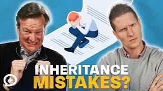 Don't Make These Inheritance Mistakes!