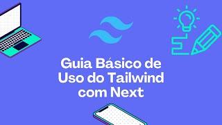 Guia Básico de Uso do Tailwind com Next.JS