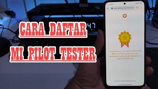 Cara Dapat Update MIUI 13 Lebih Awal Dengan Daftar Mi Pilot Tester HP Xiaomi, Redmi, & POCO