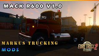 ETS2 MODS - Mack R600 V1.0 [1.36]