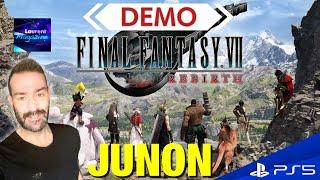 DECOUVERTE FINAL FANTASY VII REBIRTH DEMO JUNON GAMEPLAY FR PS5