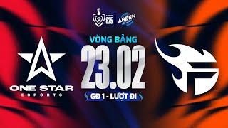 FPT x FLASH vs ONE STAR ESPORTS | VÒNG BẢNG GĐ1 - ABBEN ENERGY ĐTDV MÙA XUÂN 2025 (23.02)