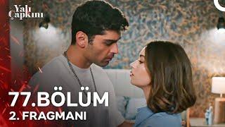 Yalı Çapkını 77. Bölüm 2. Fragmanı | Ferit'ten Başkasıyla Olmadım