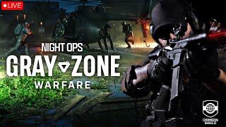 LIVE SHORTS | GRAY ZONE WARFARE | NIGHT OPS ACTIVATED | KRYZ