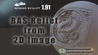 Nomad Sculpt - BAS Relief from a 2D Image - Alpha image (V1.91 - 11.6.2024)