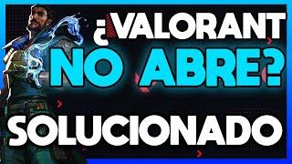 VALORANT NO INICIA - COMO SOLUCIONAR ERROR DE VALORANT SI NO ABRE