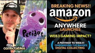 AMAZON Anywhere Program!! Web3 Gaming Impact? Pathway to Digital Collecting and NFTs!!