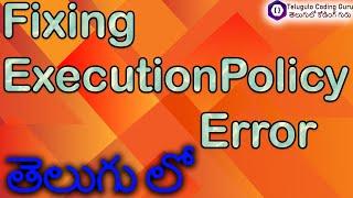 Fixing ExecutionPolicy Error in Activating Virtual Environment and Setting ExecutionPolicy