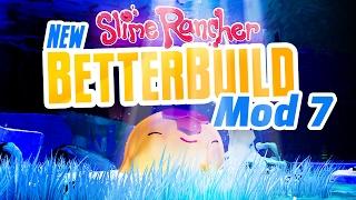 NEW GROTTO MAKEOVER - New Slime Rancher BetterBuild Mod Ep 7 - Slime Rancher Mod BetterBuild