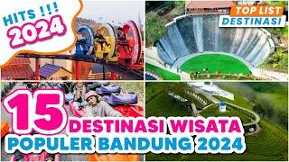 15 DESTINASI WISATA BANDUNG HITS TERBARU POPULER 2024 | WAJIB DIKUNJUNGI